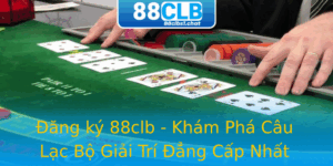 Đăng ký 88clb - Khám Phá Câu Lạc Bộ Giải Trí Đẳng Cấp Nhất Việt Nam 1 Ang Ky 88Clb Kham Pha Cau Lac Bo Giai Tri Ang Cap Nhat Viet Nam