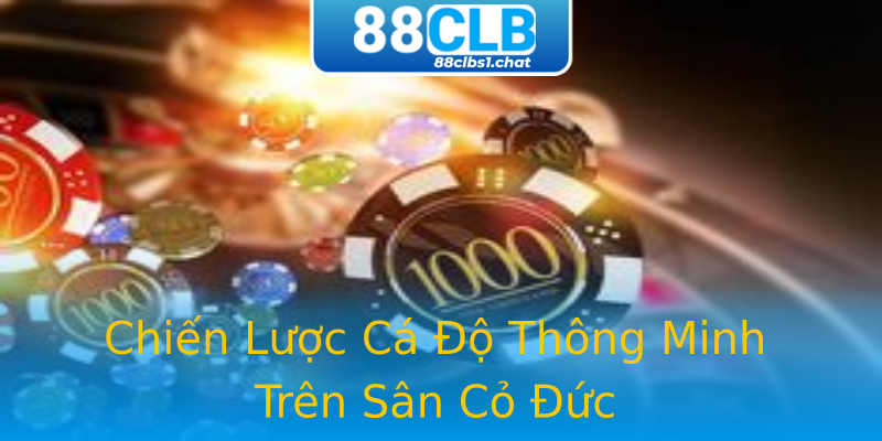 Chiến Lược Cá Độ Thông Minh Trên Sân Cỏ Đức Chiến Lược Cá Độ Thông Minh Trên Sân Cỏ Đức