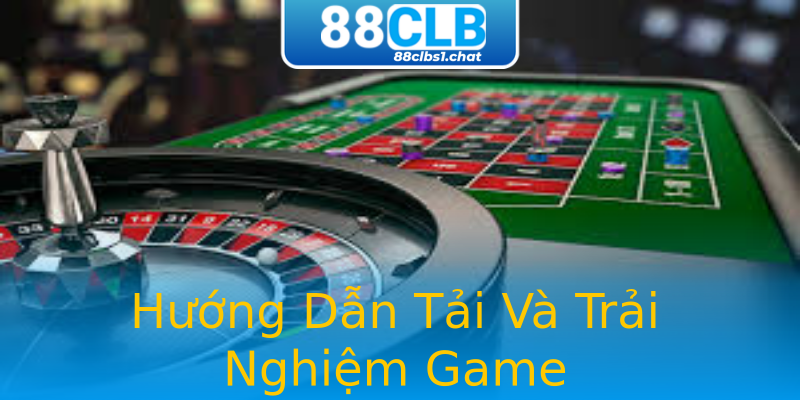 Hướng Dẫn Tải Và Trải Nghiệm Game Hướng Dẫn Tải Và Trải Nghiệm Game