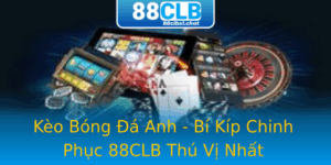 Kèo Bóng Đá Anh - Bí Kíp Chinh Phục 88CLB Thú Vị Nhất 6 Keo Bong A Anh Bi Kip Chinh Phuc 88Clb Thu Vi Nhat